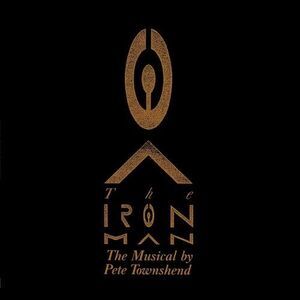 Iron Man: The Musical By Pete Townshend